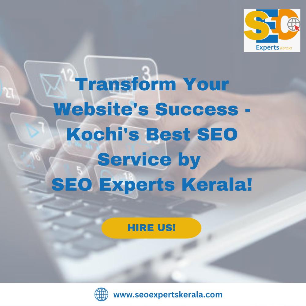 Best SEO Service in Kochi by SEO Experts Kerala
 